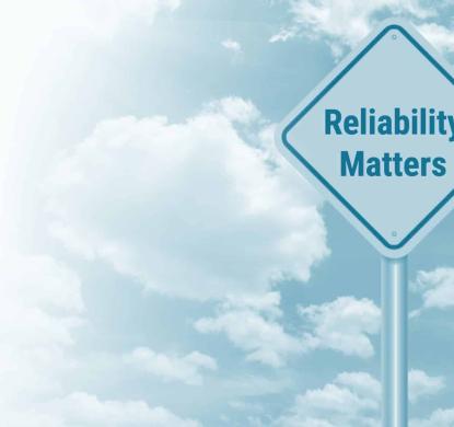 Reliability Matters
